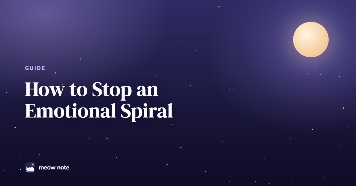 Night sky with a full moon and the title How to Stop an Emotional Spiral