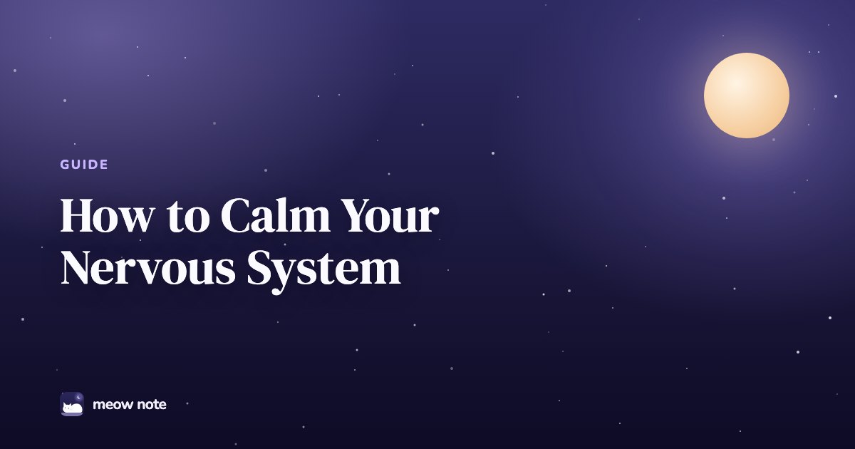 Night sky with a full moon and the title How to Calm Your Nervous System