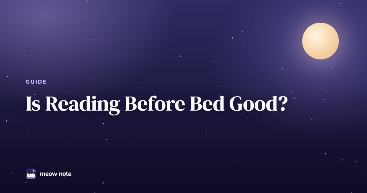 Night sky with a full moon and the title Is Reading Before Bed Good?