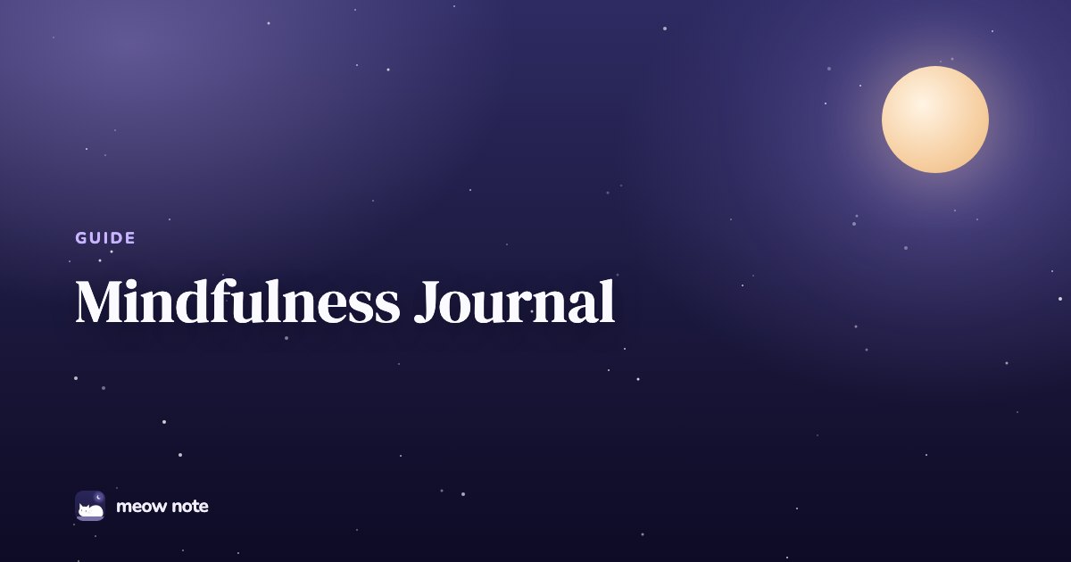 A crescent moon and the text Mindfulness Journal: What It Is and How to Start