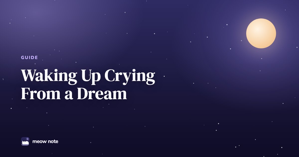Soft moonlit night scene with the title Waking Up Crying From a Dream